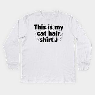 This Is My Cat Hair Shirt Kids Long Sleeve T-Shirt